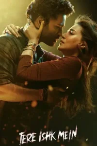 tere ishk mein 2025